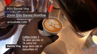 Australia Cafe Vlog with Barista POV  20 Minutes Solo Barista Workflow [upl. by Nimrac990]