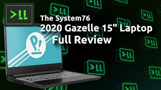 The System76 Refreshed Gazelle 15quot Laptop Full Review [upl. by Krever]