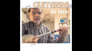 UNA GUITARRA DE LATA tutorial [upl. by Flss442]