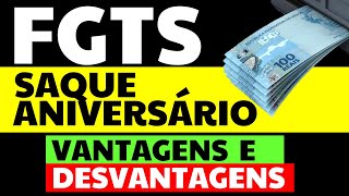 FGTS LIBERADO  SAQUE ANIVERSÁRIO FGTS 2021 Vantagens e Desvantagens [upl. by Rehportsirhc]