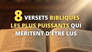 8 versets bibliques les plus puissants qui méritent dêtre lus prière Chrétienne foi [upl. by Dunston]