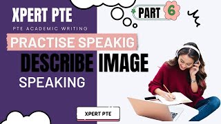 Describe Image 6 Speaking Practice   Must Practice [upl. by Ainavi]