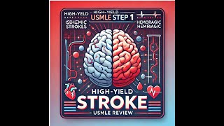 Stroke HighYield USMLE Step 1 Neurology Review  Hemorrhagic amp Ischemic Stroke [upl. by Rogerg]