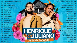 Henrique e Juliano 2024 As Mais Tocadas 💥 Henrique e Juliano As Melhores 2024 💥 Top Sertanejo 2024 [upl. by Hertz]