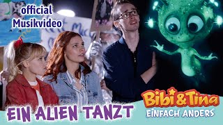 Bibi amp Tina  Einfach Anders  EIN ALIEN TANZT  Official Musikvideo [upl. by Fritz]