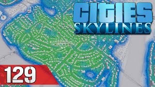 Lets Play Cities Skylines 129  Der höchste Bodenrichtwert [upl. by Lenox]