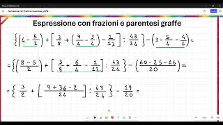 Espressioni con frazioni e parentesi graffe  12 [upl. by Rolando]