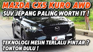 Mazda CX5 Kuro AWD 2024 Lebih Worth it dari SUV Lain  Auto Rich [upl. by Eicam]