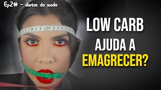 LOW CARB ajuda a emagrecer Entenda como funciona [upl. by Eural458]