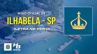 Hino de Ilhabela  SP LEGENDADO [upl. by Nonnah]