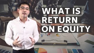 What Is Return On Equity ROE  And How To Use It For Investing [upl. by Eenet]