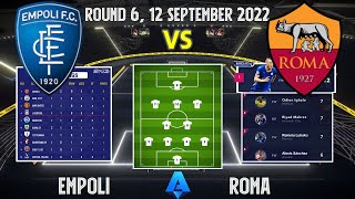 Empoli vs Roma  Potential lineups Standings Stats and Players Missing  Serie A Round 6 [upl. by Wasson49]