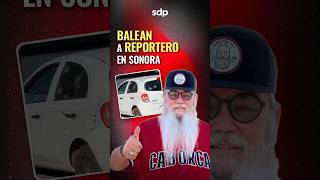 BALEAN al REPORTERO 🚨 Federico “Wero” Hans en Caborca SONORA llegó en su auto al hospital 😡 [upl. by Magna]