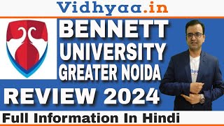 BENNETT UNIVERSITY GREATER NOIDA REVIEW  ADMISSION 2024  FEE STRUCTURE  PLACEMENTS  COURSES [upl. by Obnukotalo]