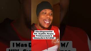 Storytime I Was Diagnosed With HIV SYPHILIS HERPES TRICHOMONIASIS amp CHLAMYDIA IN OCT 2020 [upl. by Manheim]