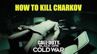 All Methods How to Kill Charkov  Call of Duty Black Ops Cold War [upl. by Vick807]