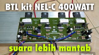 cara BTL kit power stereo NELC 400 WATT makin lantang dan mantab suaranya [upl. by Ecnerrat]