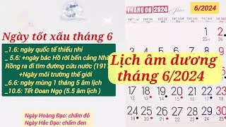 Lịch tháng 62024  Lịch âm hôm nay 2024  Lịch vạn niên 2024 [upl. by Odnomra852]