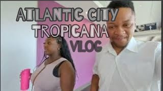 STAYING AT TROPICANA ATLANTIC CITY FOR MY BIRTHDAY VLOG [upl. by Nwhas]