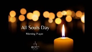 All Souls’ Day Commemoration of All Faithful Departed [upl. by Gnurt]