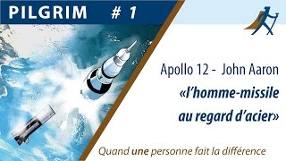 Pilgrim  1  Apollo 12  John Aaron est quotlhommemissile au regard dacierquot  Philippe Leman [upl. by Ailad438]