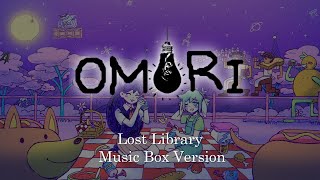 Lost Library  OMORI  Music Box 1 Hour Loop [upl. by Pineda]