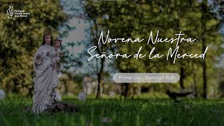 Dia 1 Novena a N S de la Merced [upl. by Llertnod]