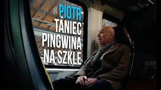 Piotr  Taniec Pingwina na szkle cover [upl. by Bender]