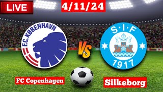 FC Copenhagen vs Silkeborg  Superliga  Fifa Live Match Score Today [upl. by Kcirdec]