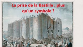 La prise de la Bastille  un simple événement symbolique [upl. by Rehnberg]