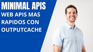 Web APIs Más Rápidos con OutputCache  Minimal APIs con ASPNET Core 8 [upl. by Maje]