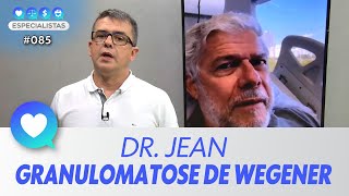 DR JEAN Granulomatose de Wegener José Mayer  Especialistas 085 [upl. by Yznyl]