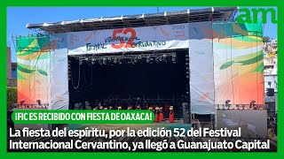 52º Festival Internacional Cervantino es recibido con fiesta oaxaqueña [upl. by Ltney]