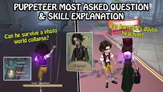 Puppeteers Explanation amp most asked question  Identity V [upl. by Charmian]