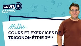 La trigonométrie pour le brevet avec exercices   cours de maths 3e [upl. by Dibri901]