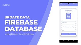 Update Data in Firebase Realtime Database in Android Studio  Part 5 [upl. by Namia278]