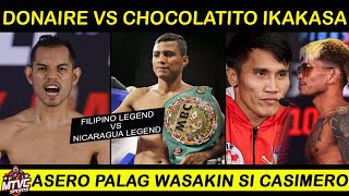 Grabe To DONAIRE vs Chocolatito Ikakasa  Astrolabio Palag Durugin si Casimero [upl. by Ettenawtna]