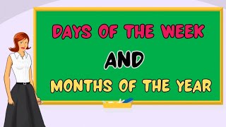 Days Of The Week  Months Of The Year  Name Of Days And Months For Kids [upl. by Ztnaj]