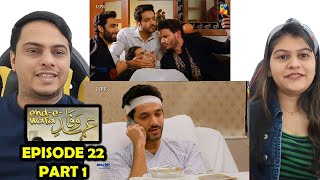 EhdeWafa Episode 22 Part 1 [upl. by Aynwad]