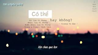 Vietsub Có Thể Hay Không可不可以  Trương Tử Hào張紫豪 [upl. by Ijnek]