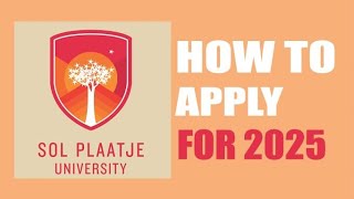 How to Apply at Sol Plaatje University for 2025 [upl. by Toy]