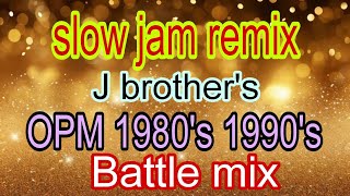 slow jam remix j brothers OPM 80s 90s nonstop disco mix tribumotovlog 🇵🇭 [upl. by Stillas]