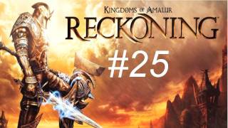 Kingdom of Content  Kingdom of Amalur  Reckoning Walkthrough with Commentary Part 25  Confronting the Widow [upl. by Einned493]