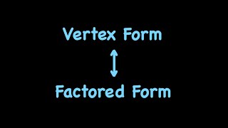 Converting Between Vertex and Factored Form  Algebra 1 Unit 11 Lesson 18 [upl. by Yllitnahc]