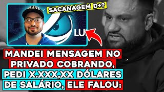 📢 FER CONTA SACANAGEM DO DONO DA LG SOBRE SALÁRIOS E COMO O COBROU quotDESCOBRI AQUIquot [upl. by Amuwkuhc]