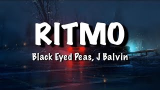 The Black Eyed Peas J Balvin  RITMO Lyrics [upl. by Mack738]