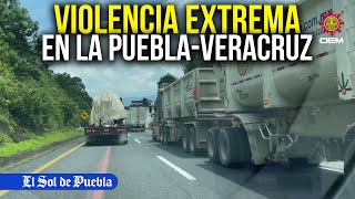 Autopista PueblaVeracruz Una pesadilla para los transportistas [upl. by Yeknarf]