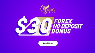 Get a Forex 30 No Deposit Bonus from APGPrime  Fxdailyinfocom [upl. by Araik]