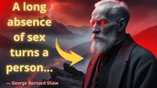 Bernard Shaw Wise quotes worth listening to Life changing quotes [upl. by Ainival171]