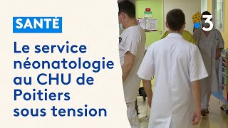 Le service néonatologie au CHU de Poitiers sous tension [upl. by Jakie]